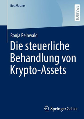 Die Steuerliche Behandlung Von Krypto-Assets (Bestmasters) (German Edition)