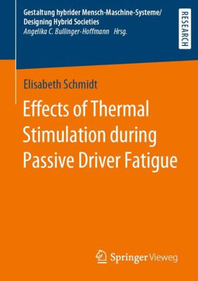 Effects Of Thermal Stimulation During Passive Driver Fatigue (Gestaltung Hybrider Mensch-Maschine-Systeme/Designing Hybrid Societies)