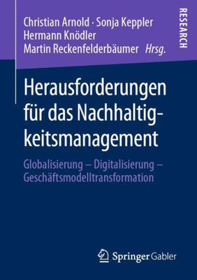 Herausforderungen Für Das Nachhaltigkeitsmanagement: Globalisierung  Digitalisierung  Geschäftsmodelltransformation (German Edition)