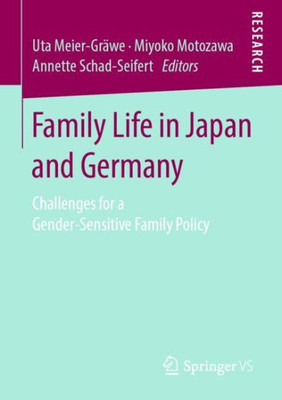 Family Life In Japan And Germany: Challenges For A Gender-Sensitive Family Policy