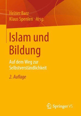 Islam Und Bildung: Auf Dem Weg Zur Selbstverständlichkeit (German Edition)