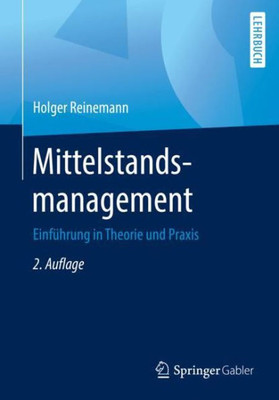 Mittelstandsmanagement: Einführung In Theorie Und Praxis (German Edition)