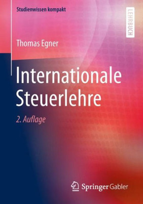 Internationale Steuerlehre (Studienwissen Kompakt) (German Edition)