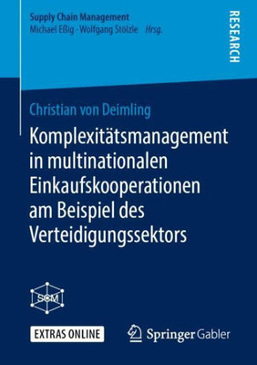 Komplexitätsmanagement In Multinationalen Einkaufskooperationen Am Beispiel Des Verteidigungssektors (Supply Chain Management) (German Edition)