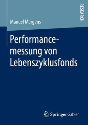 Performancemessung Von Lebenszyklusfonds (German Edition)