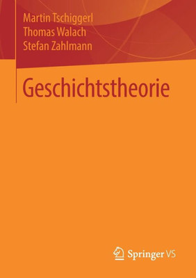 Geschichtstheorie (German Edition)