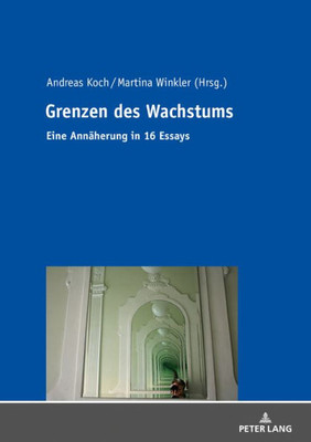 Grenzen Des Wachstums (German Edition)
