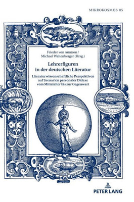 Lehrerfiguren In Der Deutschen Literatur (Mikrokosmos) (German Edition)