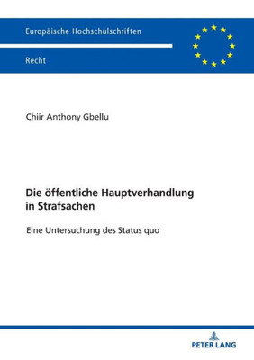 Die Öffentliche Hauptverhandlung In Strafsachen (Europäische Hochschulschriften Recht) (German Edition)