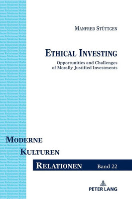 Ethical Investing (Moderne  Kulturen  Relationen)