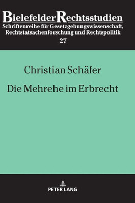 Die Mehrehe Im Erbrecht (Bielefelder Rechtsstudien) (German Edition)