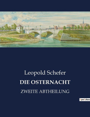 Die Osternacht: Zweite Abtheilung (German Edition)