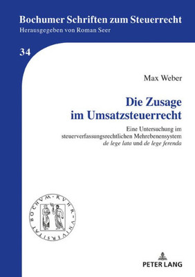Die Zusage Im Umsatzsteuerrecht (Bochumer Schriften Zum Steuerrecht) (German Edition)