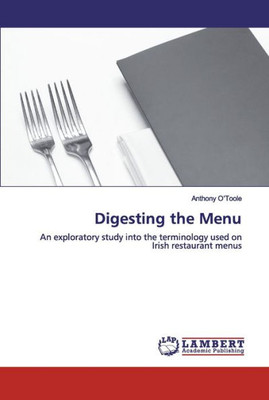 Digesting The Menu: An Exploratory Study Into The Terminology Used On Irish Restaurant Menus