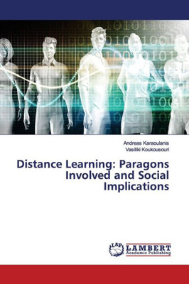 Distance Learning: Paragons Involved And Social Implications