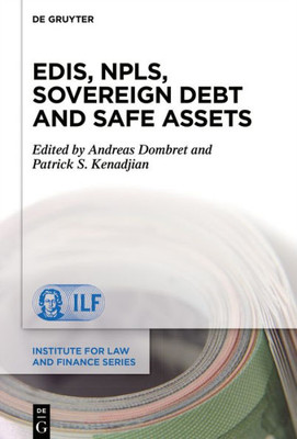 Edis, Npls, Sovereign Debt And Safe Assets (Institute For Law And Finance Series, 23)