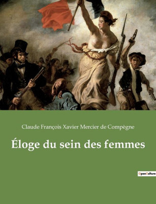 Éloge Du Sein Des Femmes (French Edition)