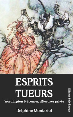 Esprits Tueurs: Worthington & Spencer, Détectives Privés (French Edition)