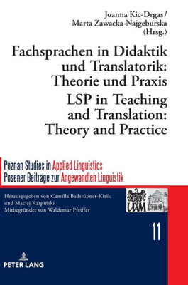 Fachsprachen In Didaktik Und Translatorik: Theorie Und Praxis / Lsp In Teaching And Translation: Theory And Practice (Poznan Studies In Applied ... Zur Angewandten Linguistik) (German Edition)
