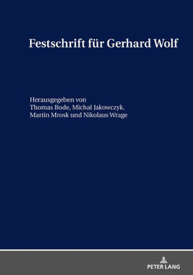 Festschrift Für Gerhard Wolf (German Edition)