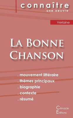 Fiche De Lecture La Bonne Chanson De Verlaine (Analyse Littéraire De Référence Et Résumé Complet) (French Edition)