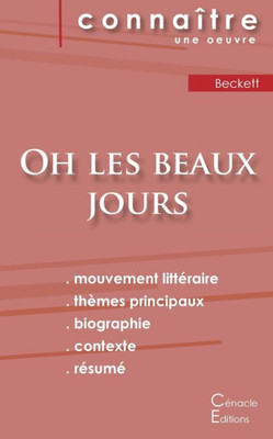 Fiche De Lecture Oh Les Beaux Jours De Samuel Beckett (Analyse Littéraire De Référence Et Résumé Complet) (French Edition)