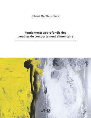 Fondements Approfondis Des Troubles Du Comportement Alimentaire (French Edition)