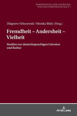 Fremdheit  Andersheit  Vielheit (Perspektiven Der Literatur- Und Kulturwissenschaft) (German Edition)