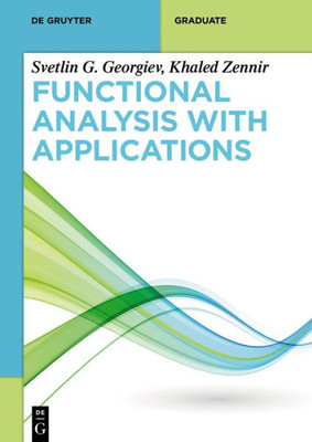 Functional Analysis With Applications (De Gruyter Textbook)