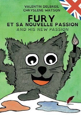 Fury Et Sa Nouvelle Passion / Fury And His New Passion (French Edition)