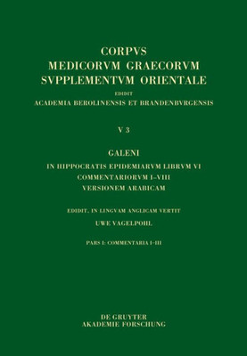 Galeni In Hippocratis Epidemiarum Librum Vi Commentariorum IViii Versio Arabica: Commentaria IIii (Corpus Medicorum Graecorum, 5/3,1) (Arabic Edition)