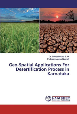 Geo-Spatial Applications For Desertification Process In Karnataka