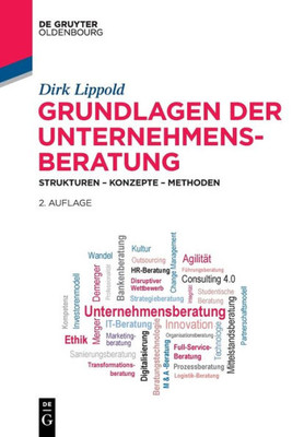 Grundlagen Der Unternehmensberatung: Strukturen - Konzepte - Methoden (German Edition)