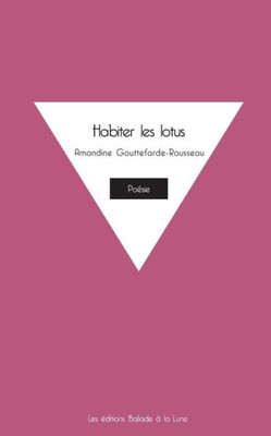 Habiter Les Lotus (French Edition)