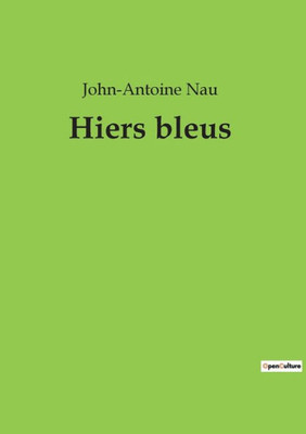 Hiers Bleus (French Edition)