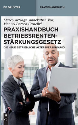 Praxishandbuch Betriebsrentenstärkungsgesetz: Die Neue Betriebliche Altersversorgung (German Edition)