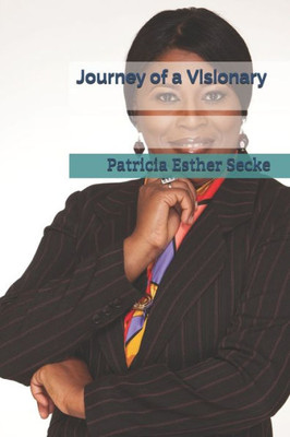 Journey Of A Visionary: The Almighty Who Calls Us Is Faithful, And He Will Do It.