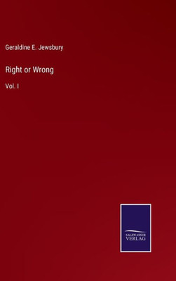 Right Or Wrong: Vol. I