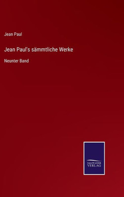 Jean Paul's Sämmtliche Werke: Neunter Band (German Edition)