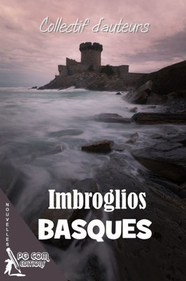 Imbroglios Basques (French Edition)