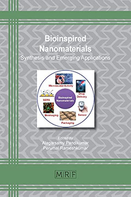 Bioinspired Nanomaterials: Synthesis And Emerging Applications (Materials Research Foundations)