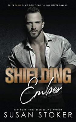 Shielding Ember (Delta Team Two) (Paperback)