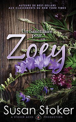 Un Sanctuaire Pour Zoey (Forces Très Spéciales: L'Héritage) (French Edition)