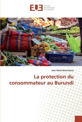 La Protection Du Consommateur Au Burundi (French Edition)
