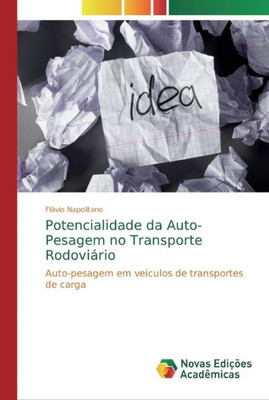 Potencialidade Da Auto-Pesagem No Transporte Rodoviário (Portuguese Edition)