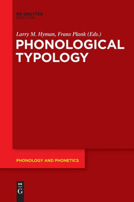Phonological Typology (Phonology And Phonetics [Pp], 23)