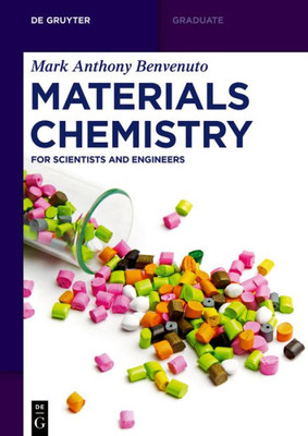Materials Chemistry: For Scientists And Engineers (De Gruyter Textbook)