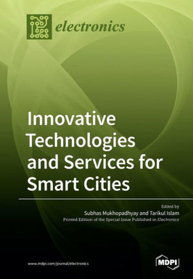 Innovative Technologies And Services For Smart Cities