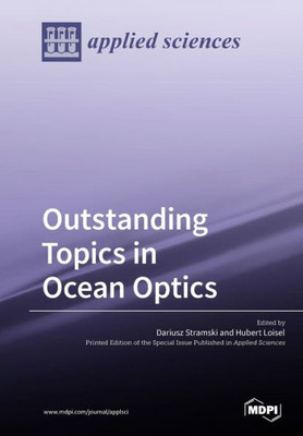 Outstanding Topics In Ocean Optics