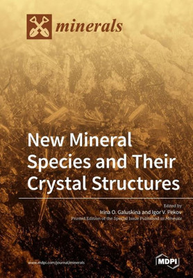 New Mineral Species And Their Crystal Structures